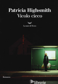 VICOLO CIECO - HIGHSMITH PATRICIA