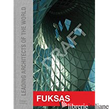 Fuksas - MASSIMILIANO FUKSAS AND DORIANA FUKSAS