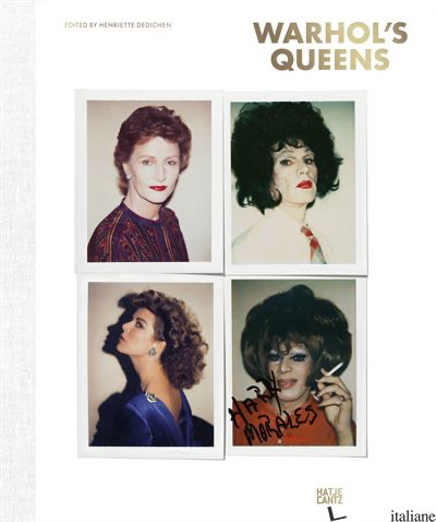 Warhol's Queens - Hubertus Butin