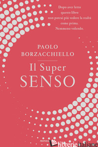 SUPER SENSO (IL) - BORZACCHIELLO PAOLO