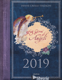 365 GIORNI CON GLI ANGELI. AGENDA 2019 - CROLLE-TERZAGHI DENISE