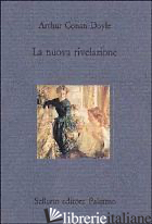 NUOVA RIVELAZIONE (LA) - DOYLE ARTHUR CONAN; CARBONI A. (CUR.)