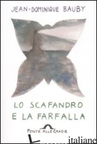 SCAFANDRO E LA FARFALLA (LO) - BAUBY JEAN-DOMINIQUE