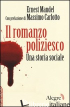 ROMANZO POLIZIESCO. UNA STORIA SOCIALE (IL) - MANDEL ERNEST