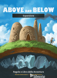ABOVE AND BELOW. ESPANSIONE - 