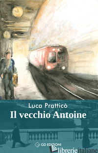 VECCHIO ANTOINE (IL) - PRATTICO' LUCA
