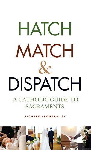 HATCH MATCH AND DISPATCH - LEONARD RICHARD