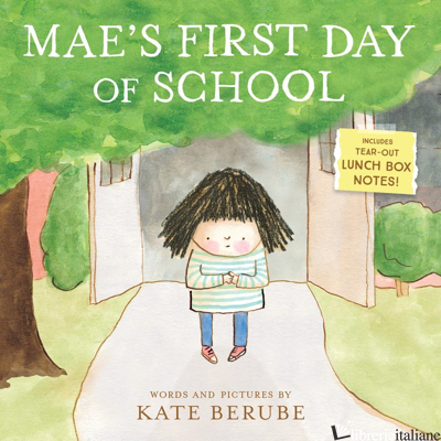 Mae's First Day of School - illustrated by Kate Berube