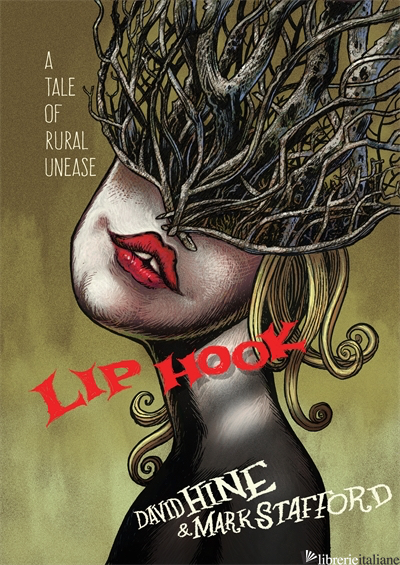 Lip Hook - by (artist) Mark Stafford, text by David Hine
