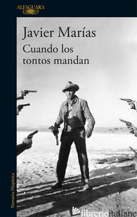 CUANDO LOS TONTOS MANDAN - MARIAS JAVIER