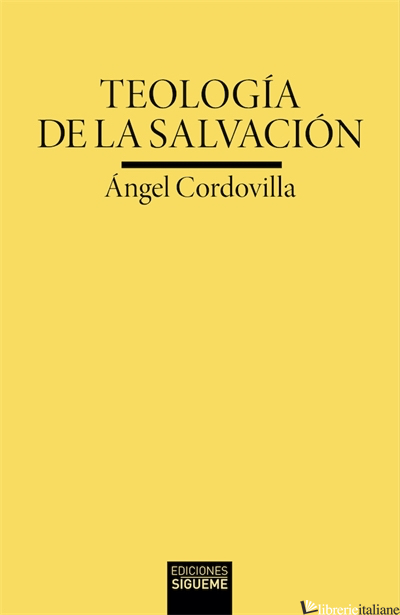 TEOLOGIA DE LA SALVACION - CORDOVILLA PEREZ ANGEL