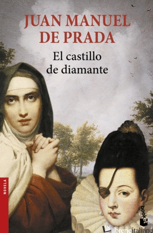 EL CASTILLO DE DIAMANTE (SANTA TERESA DE AVILA) (ANA DE MENDOZA) - DE PRADA JUAN MANUEL