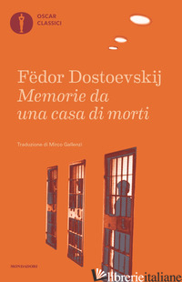 MEMORIE DA UNA CASA DI MORTI - DOSTOEVSKIJ FEDOR