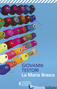 MARIA BRASCA (LA) - TESTORI GIOVANNI