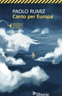 CANTO PER EUROPA - RUMIZ PAOLO