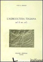 AGRICOLTURA ITALIANA NEL II SEC. A. C. (L') - SIRAGO VITO A.