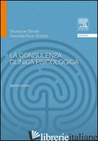 CONSULENZA CLINICA PSICOLOGICA (LA) - DISNAN GIUSEPPE; FAVA VIZZIELLO GRAZIELLA
