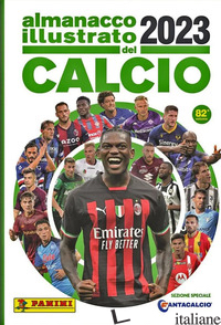 ALMANACCO ILLUSTRATO DEL CALCIO 2023. EDIZ. A COLORI - AA.VV.