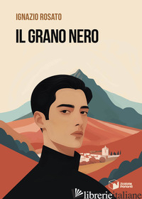 GRANO NERO (IL) - ROSATO IGNAZIO