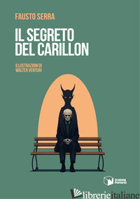 SEGRETO DEL CARILLON (IL) - SERRA FAUSTO