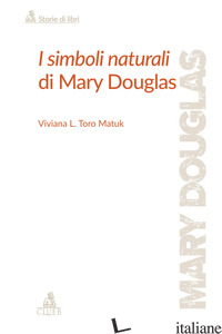 SIMBOLI NATURALI DI MARY DOUGLAS (I) - TORO MATUK VIVIANA