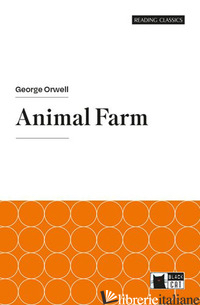 ANIMAL FARM. CON E-BOOK. CON ESPANSIONE ONLINE - ORWELL GEORGE