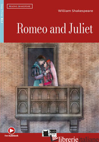 ROMEO AND JULIET. CON E-BOOK. CON ESPANSIONE ONLINE - SHAKESPEARE WILLIAM