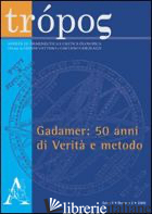 TROPOS. RIVISTA DI ERMENEUTICA E CRITICA FILOSOFICA (2009). VOL. 2 - VATTIMO GIANNI; CHIURAZZI GAETANO