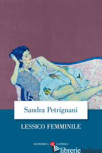 LESSICO FEMMINILE - PETRIGNANI SANDRA