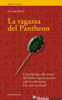 RAGAZZA DEL PANTHEON (LA) - ROIDI VITTORIO