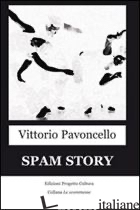 SPAM STORY - PAVONCELLO VITTORIO