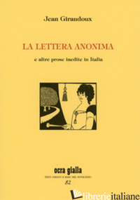 LETTERA ANONIMA (LA) - GIRAUDOUX JEAN; SERRI S. (CUR.)