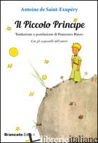 PICCOLO PRINCIPE (IL) - SAINT-EXUPERY ANTOINE DE