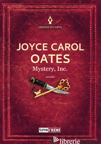 MYSTERY, INC. - OATES JOYCE CAROL