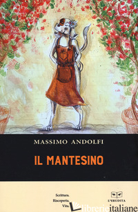 MANTESINO (IL) - ANDOLFI MASSIMO