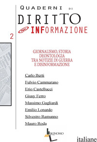 QUADERNI DI DIRITTO @INFORMAZIONE (2024). VOL. 2: GIORNALISMO, STORIA. DEONTOLOG - BERTI C. (CUR.); FERRO G. (CUR.)