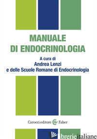 MANUALE DI ENDOCRINOLOGIA - LENZI A. (CUR.)