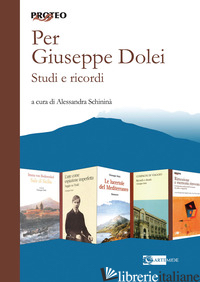 PER GIUSEPPE DOLEI. STUDI E RICORDI - SCHININA' A. (CUR.)