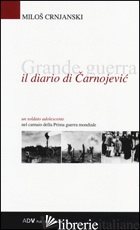 DIARIO DI CARNOJEVIC (IL) - CRNJANSKI MILOS