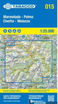 MARMOLADA. PELMO. CIVETTA. MOIAZZA 1:25.000. EDIZ. ITALIANA, INGLESE, FRANCESE E - AA.VV.