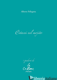 CETACEI NEL MOJITO - PELLEGATTA ALBERTO; CUCCHI M. (CUR.)