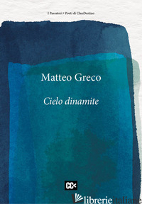 CIELO DINAMITE - GRECO MATTEO