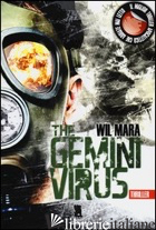 GEMINI VIRUS (THE) - MARA WIL
