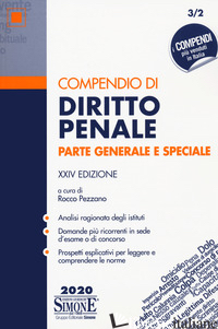 COMPENDIO DI DIRITTO PENALE. PARTE GENERALE E SPECIALE - PEZZANO R. (CUR.)