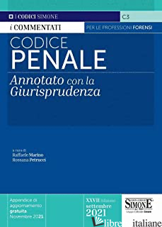CODICE PENALE. ANNOTATO CON LA GIURISPRUDENZA. APPENDICE DI AGGIORNAMENTO GRATUI - MARINO R. (CUR.); PETRUCCI R. (CUR.)