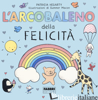 ARCOBALENO DELLA FELICITA' (L') - HEGARTY PATRICIA