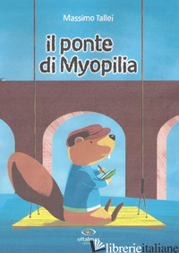 PONTE DI MYOPILIA (IL) - TALLEI MASSIMO