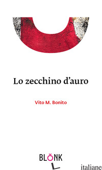 ZECCHINO D'AURO (LO) - BONITO VITO M.