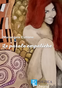 PAROLE EMPATICHE (LE) - CUTRONE MARIANGELA