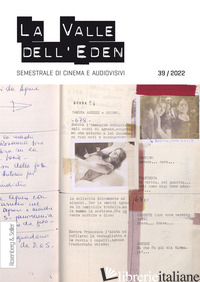 VALLE DELL'EDEN. SEMESTRALE DI CINEMA E AUDIOVISIVI (2022) (LA). VOL. 39 - 